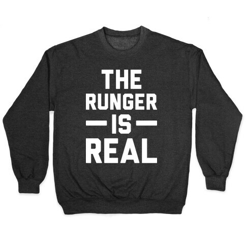The Runger Is Real Pullover