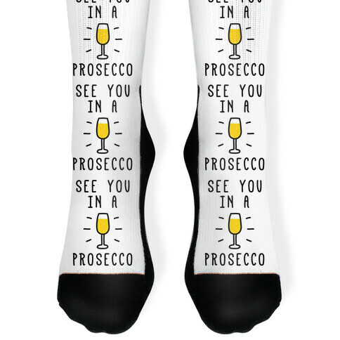 See You In A Prosecco Sock