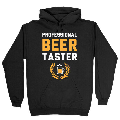 Pro Beer Taster Hooded Sweatshirt