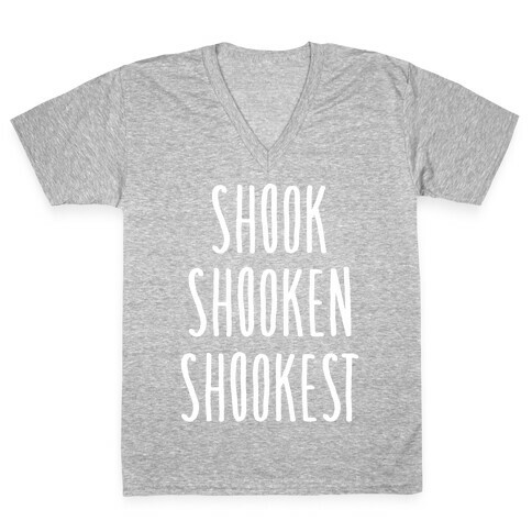 Shook Shooken Shookest White Print V-Neck Tee Shirt