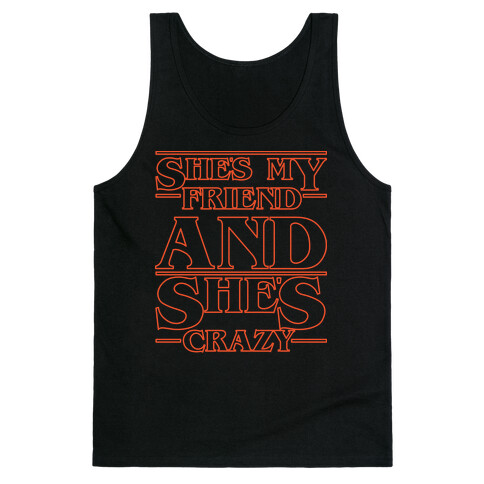 She's My Friend And She's Crazy Pair Shirt White Print Tank Top