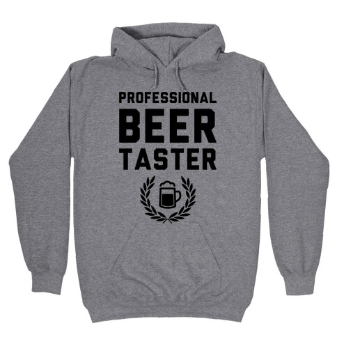 Pro Beer Taster Hooded Sweatshirt