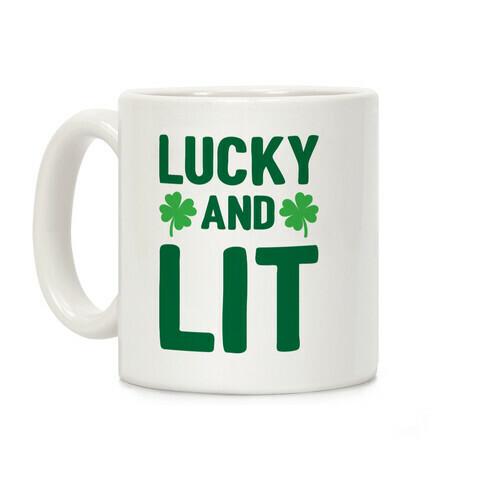 Lucky And Lit Coffee Mug