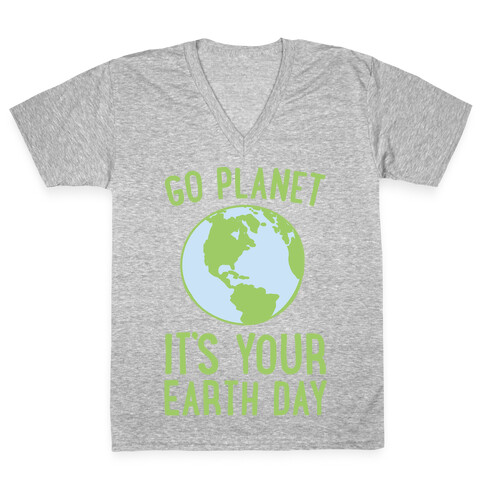 Go Planet It's Your Earth Day White Print V-Neck Tee Shirt