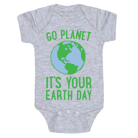 Go Planet It's Your Earth Day Baby One-Piece