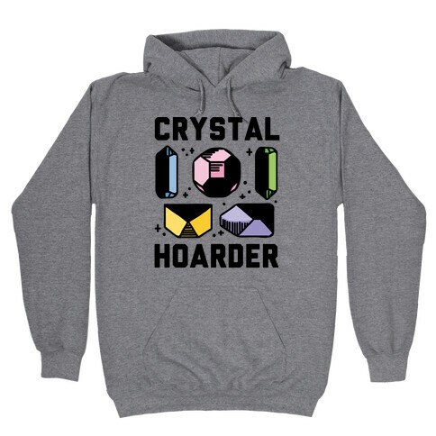 Crystal Hoarder Hooded Sweatshirt