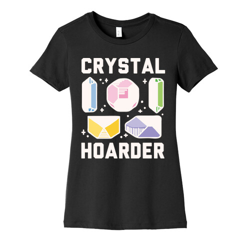 Crystal Hoarder White Print Womens T-Shirt