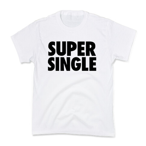 Super Single Kids T-Shirt