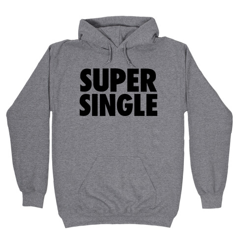 Super Single Hooded Sweatshirt