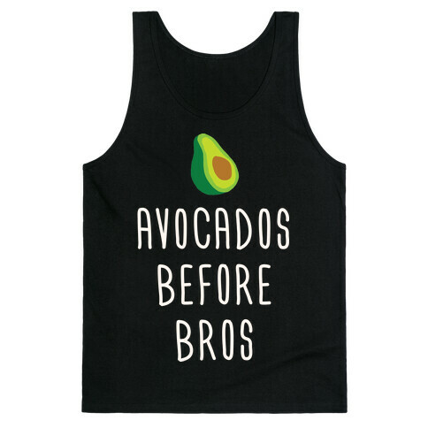 Avocados Before Bros Tank Top