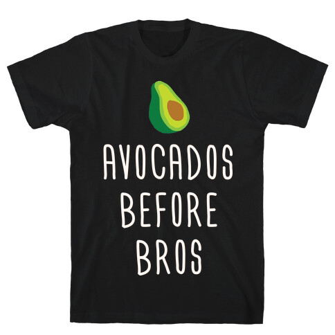 Avocados Before Bros T-Shirt