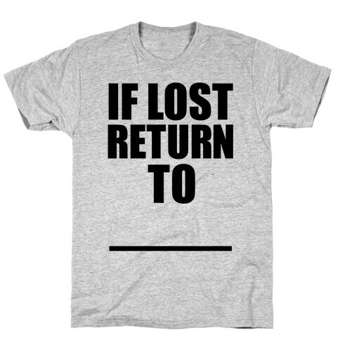 If Lost Return To Pair 1 T-Shirt
