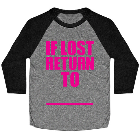 If Lost Return To Baseball Tee