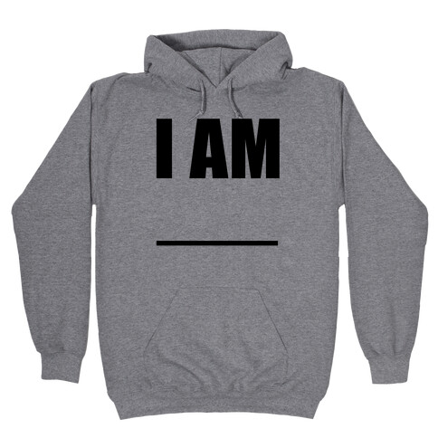 I Am Pair 2 Hooded Sweatshirt