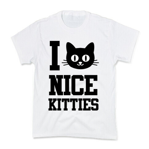 I Love Nice Kitties Kids T-Shirt