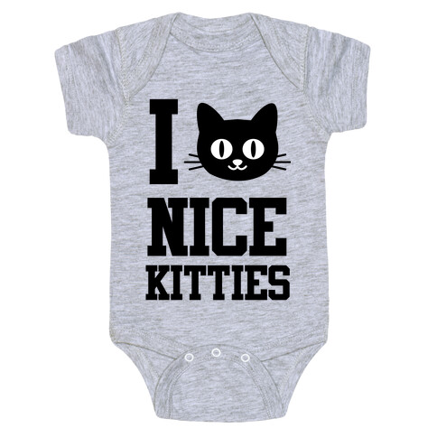 I Love Nice Kitties Baby One-Piece