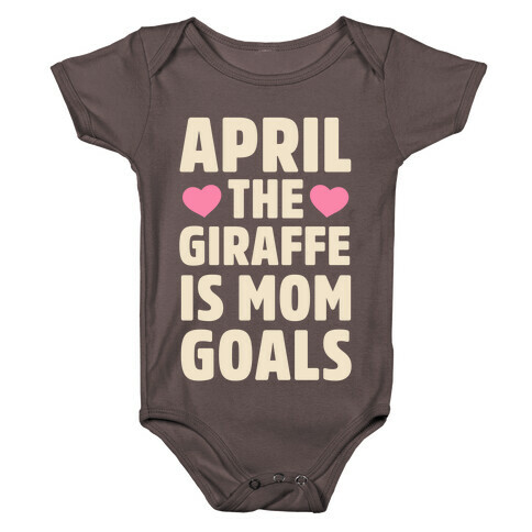 April the Giraffe is Mom Goals Baby One-Piece