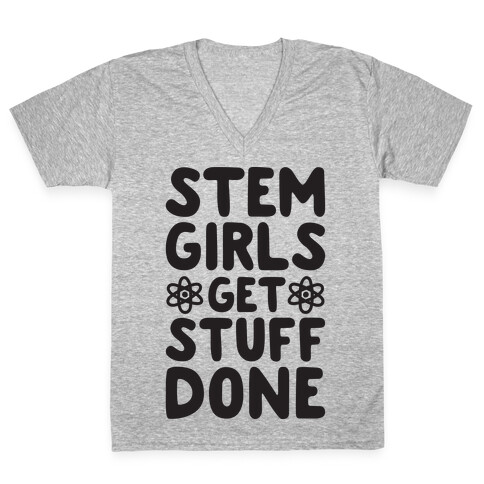 STEM Girls Get Stuff Done V-Neck Tee Shirt