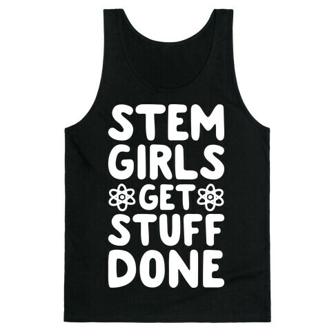 STEM Girls Get Stuff Done Tank Top