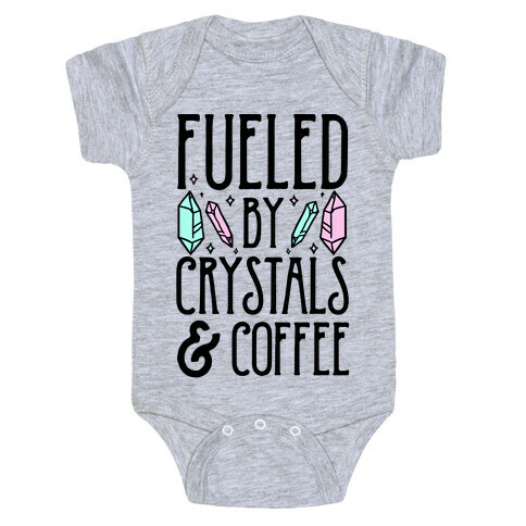 Fueled By Crystals & Coffee Baby One-Piece