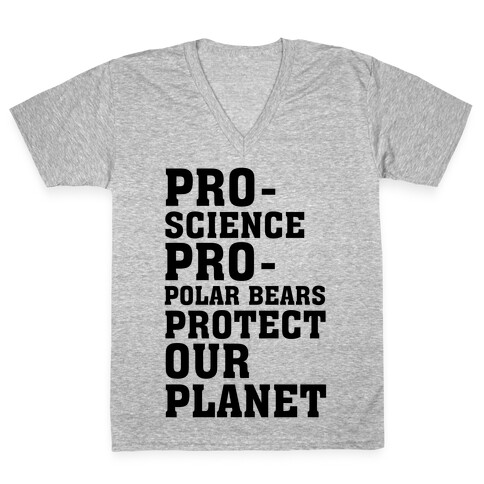 Pro-Science Pro-Polar Bears Protect Our Planet V-Neck Tee Shirt