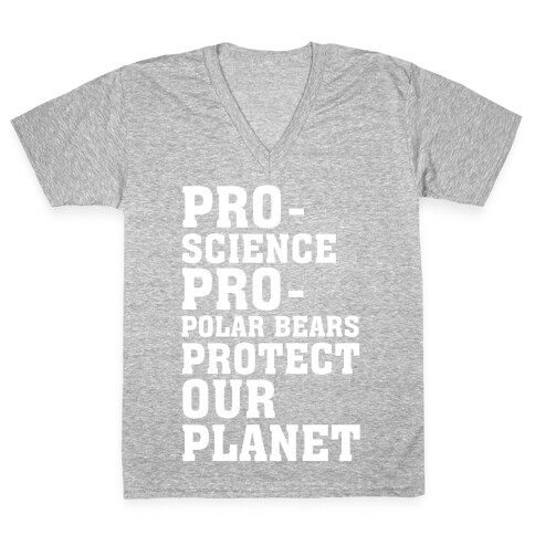 Pro-Science Pro-Polar Bears Protect Our Planet V-Neck Tee Shirt