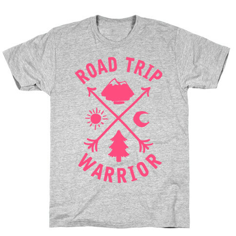 Road Trip Warrior (Pink) T-Shirt