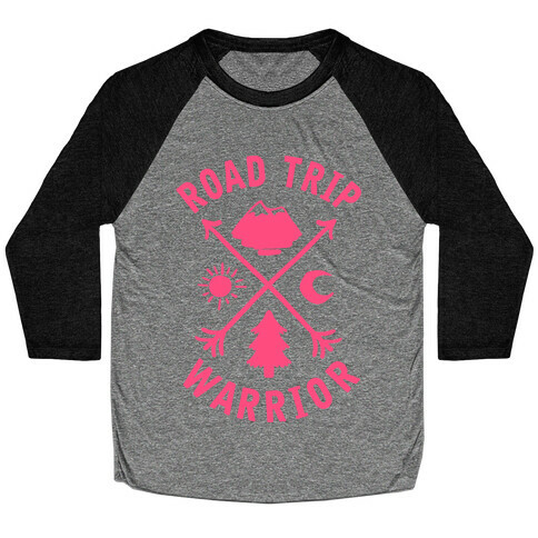 Road Trip Warrior (Pink) Baseball Tee