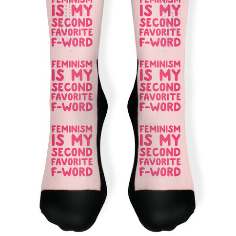 My Favorite F Word Is Feminism Sock