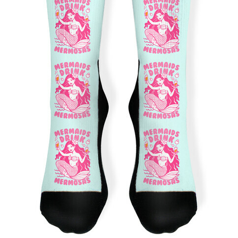 Mermaids Drink Mermosas Sock