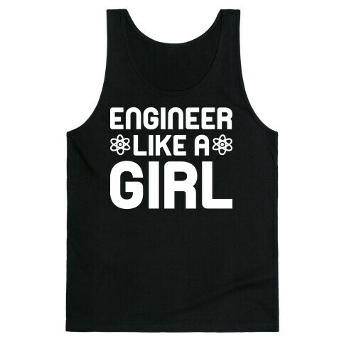 Engineer Like A Girl Tank Top