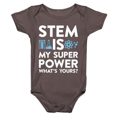 STEM Is My Super Power What's Yours? Baby One-Piece