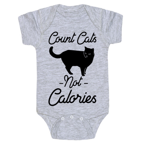 Count Cats Not Calories Baby One-Piece