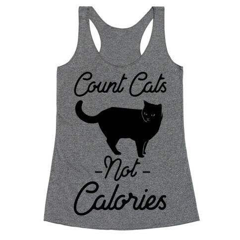 Count Cats Not Calories Racerback Tank Top