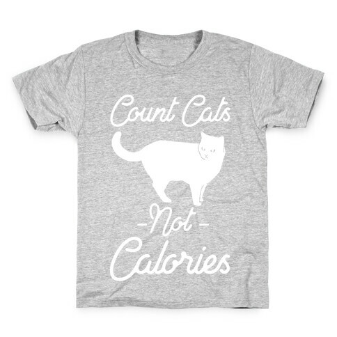 Count Cats Not Calories Kids T-Shirt