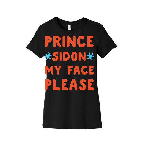 Prince Sidon My Face Please Parody White Print Womens T-Shirt