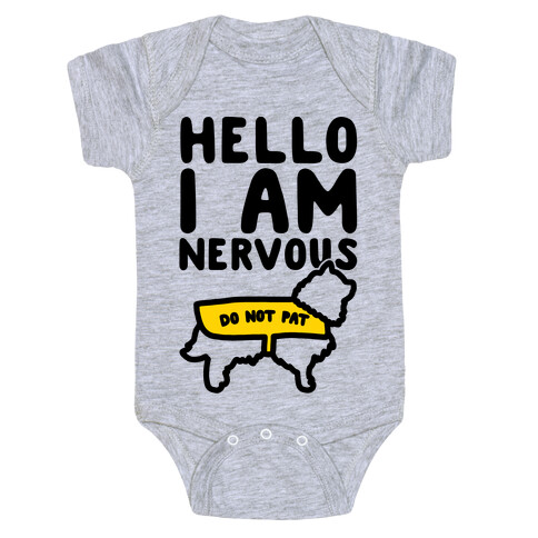 Hello I Am Nervous Baby One-Piece