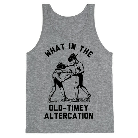 Old-Timey Altercation Tank Top