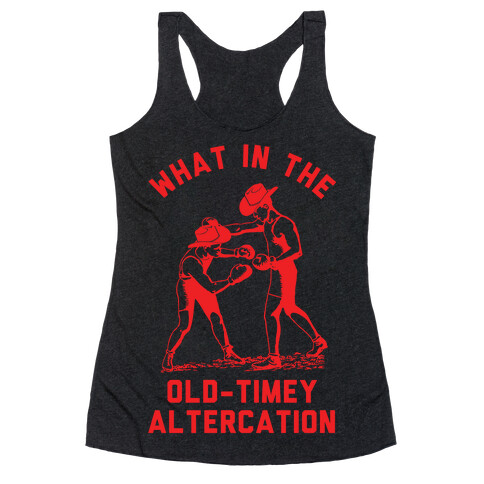 Old-Timey Altercation Racerback Tank Top