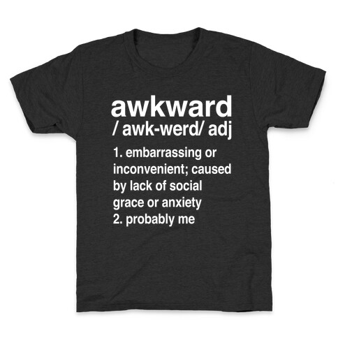 Awkward Definition Kids T-Shirt