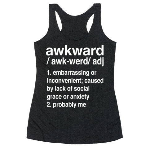 Awkward Definition Racerback Tank Top