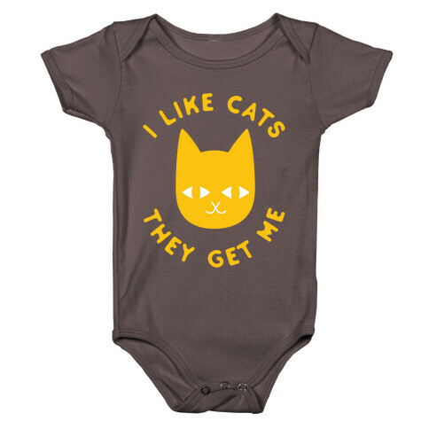 I Like Cats They Get Me Baby One-Piece