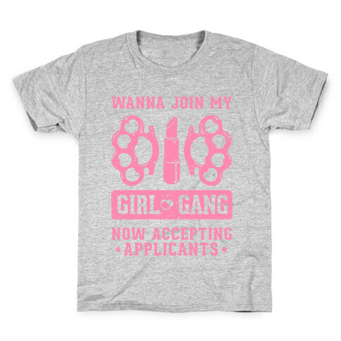 Wanna Join My Girl Gang Kids T-Shirt