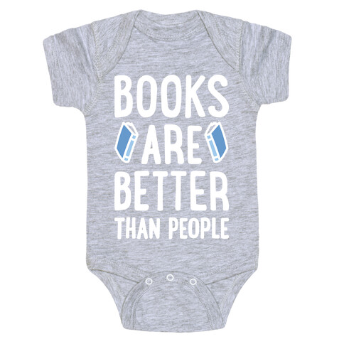 Books Are Better Than People Baby One-Piece