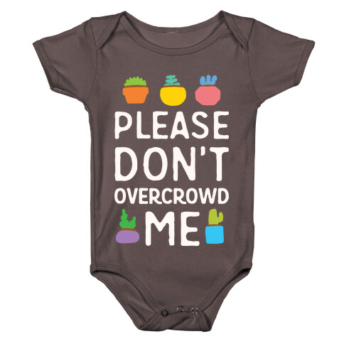 Please Don't Overcrowd Me Baby One-Piece