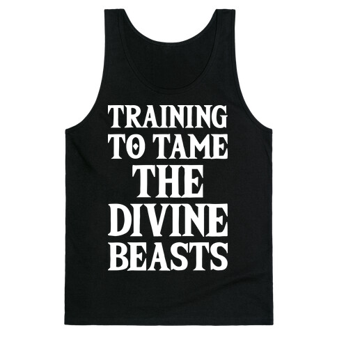 Training To Tame The Divine Beasts Tank Top