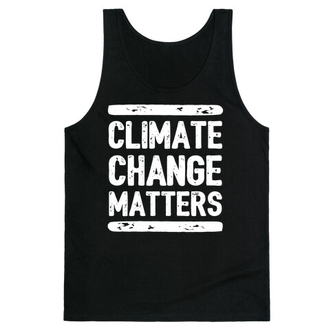 Climate Change Matters Tank Top