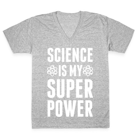 Science Is My Superpower V-Neck Tee Shirt