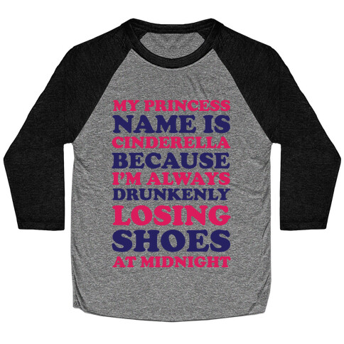 My Princess Name Is Cinderella Baseball Tee