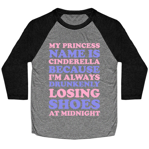 My Princess Name Is Cinderella Baseball Tee